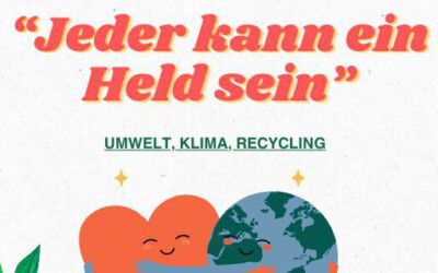 Umwelt-Projekt im Hort „Pap­pel­al­lee“ – „Jeder kann ein Held sein!“